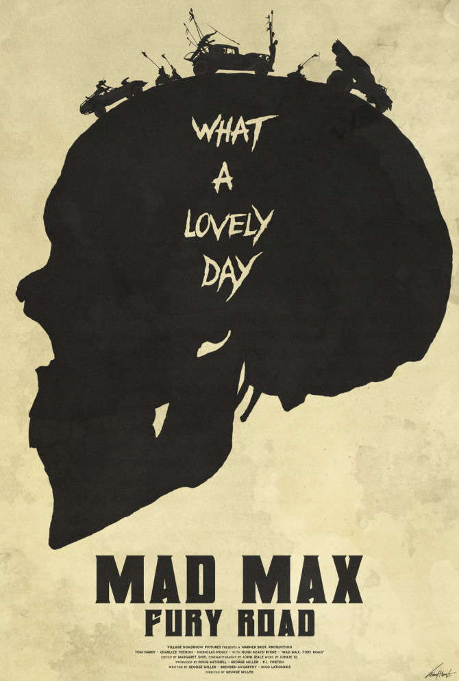 lovely_day___mad_max__fury_road_poster_by_edwardjmoran-d8u7y7v